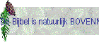 De Bijbel is natuurlijk BOVENNATUURLIJK.